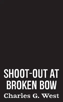 Shoot-Out at Broken Bow