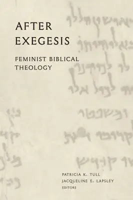 Az exegézis után: Feminista bibliai teológia - After Exegesis: Feminist Biblical Theology