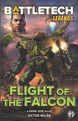 BattleTech legendák: Flight of the Falcon - BattleTech Legends: Flight of the Falcon