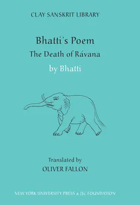 Bhatti verse: Bhatti: Ravana halála - Bhatti's Poem: The Death of Ravana