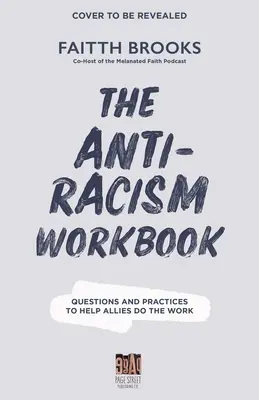 The Anti-Racism Journal: Kérdések és gyakorlatok a performatív szövetségességen túli elmozduláshoz - The Anti-Racism Journal: Questions and Practices to Move Beyond Performative Allyship