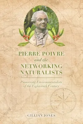 Pierre Poivre és a hálózati természettudósok - Pierre Poivre and the Networking Naturalists