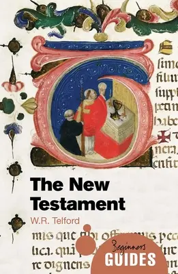 Az Újszövetség: A Beginner's Guide - The New Testament: A Beginner's Guide