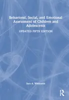 Gyermekek és serdülők viselkedéses, szociális és érzelmi értékelése - Behavioral, Social, and Emotional Assessment of Children and Adolescents