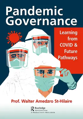 Pandemikus kormányzás: Tanulságok a COVID-ból és a jövő útjaiból - Pandemic Governance: Learning from COVID and Future Pathways