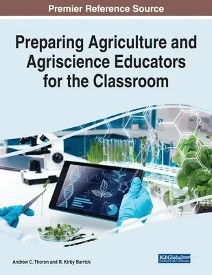 Mezőgazdasági és agrártudományi oktatók felkészítése az osztályteremre - Preparing Agriculture and Agriscience Educators for the Classroom