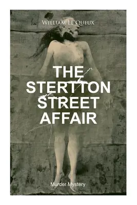 THE STERTTON STREET AFFAIR (Gyilkossági rejtély): Whodunit Classic - THE STERTTON STREET AFFAIR (Murder Mystery): Whodunit Classic