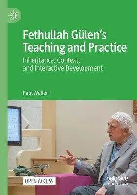 Fethullah Glen tanítása és gyakorlata: Öröklődés, kontextus és interaktív fejlődés - Fethullah Glen's Teaching and Practice: Inheritance, Context, and Interactive Development