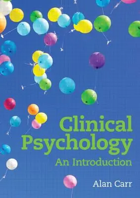 Klinikai pszichológia: Bevezetés - Clinical Psychology: An Introduction