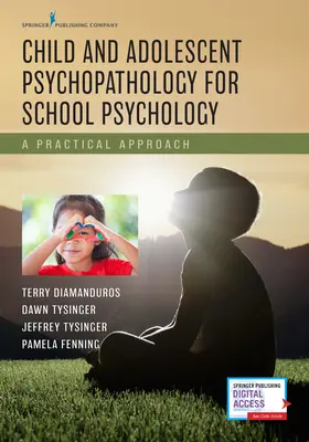 Gyermek- és serdülőkori pszichopatológia az iskolapszichológia számára: Gyakorlati megközelítés - Child and Adolescent Psychopathology for School Psychology: A Practical Approach