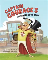 Bátorság Kapitány szuperhős tábora - Captain Courage's Superhero Boot Camp