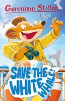 Geronimo Stilton: Mentsük meg a fehér bálnát - Geronimo Stilton: Save the White Whale