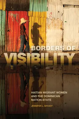 A láthatóság határai: haiti migráns nők és a dominikai nemzetállam - Borders of Visibility: Haitian Migrant Women and the Dominican Nation-State