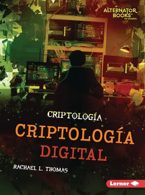 Criptologa Digital (Digitális kriptológia) - Criptologa Digital (Digital Cryptology)