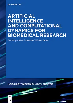 Mesterséges intelligencia és számítási dinamika a biomedicinális kutatásban - Artificial Intelligence and Computational Dynamics for Biomedical Research