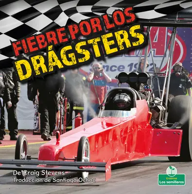 Fiebre Por Los Drgsters (Dragster Mánia) - Fiebre Por Los Drgsters (Dragster Mania)