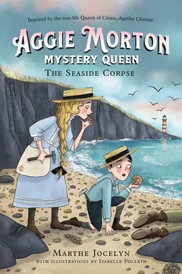 Aggie Morton, Mystery Queen: A tengerparti holttest - Aggie Morton, Mystery Queen: The Seaside Corpse