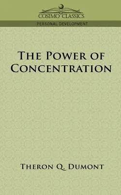 A koncentráció ereje - The Power of Concentration