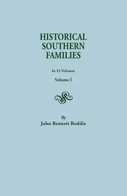 Történelmi déli családok. 23 kötetben. I. kötet - Historical Southern Families. in 23 Volumes. Volume I