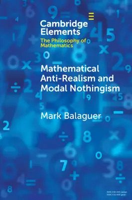Matematikai antirealizmus és modális semmitizmus - Mathematical Anti-Realism and Modal Nothingism