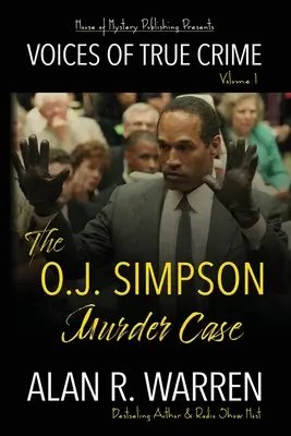 Az O.J. Simpson-gyilkossági ügy: The O.J. Simpson Murder Case - The O.J. Simpson Murder Case