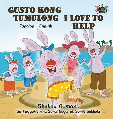 Imádok segíteni: Tagalog angol kétnyelvű kiadás - I Love to Help: Tagalog English Bilingual Edition