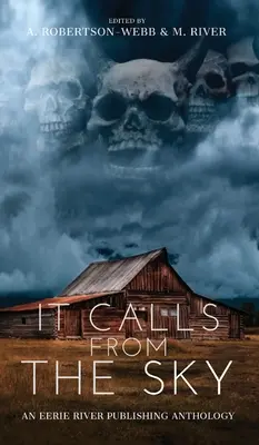 Az égből szólít: Rémisztő történetek a magasból - It Calls From the Sky: Terrifying Tales from Above