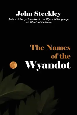 A wyandotok nevei - The Names of the Wyandot