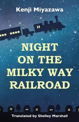 Éjszaka a Tejút vasútvonalán - Night on the Milky Way Railroad