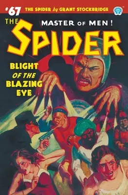 A Pók #67: Blight of the Blazing Eye - The Spider #67: Blight of the Blazing Eye