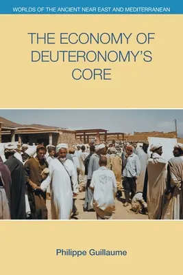 A Deuteronómium magjának gazdasága - The Economy of Deuteronomy's Core