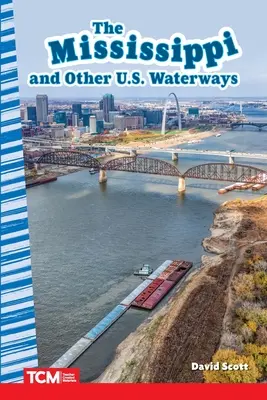 A Mississippi és más amerikai vízi utak - The Mississippi and Other U.S. Waterways