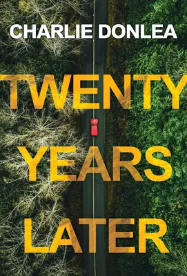 Húsz évvel később: Egy lebilincselő új thriller - Twenty Years Later: A Riveting New Thriller