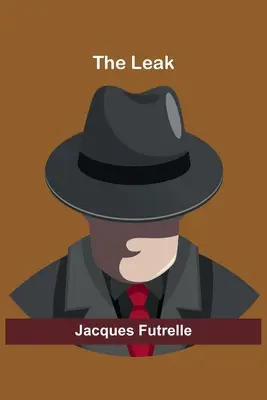 A szivárgás - The Leak