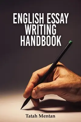 Angol esszéírás kézikönyve - English Essay Writing Handbook