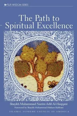 A spirituális kiválósághoz vezető út - The Path to Spiritual Excellence