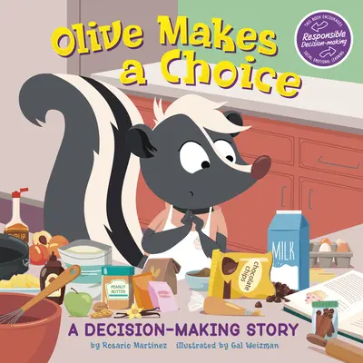 Olive döntést hoz: Egy döntés-előkészítő történet - Olive Makes a Choice: A Decision-Making Story