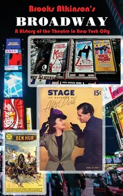 Broadway: A New York-i színház története - Broadway: A History of the Theatre in New York City