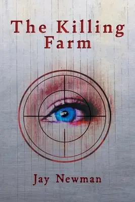 A gyilkos farm - The Killing Farm