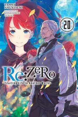 RE: (Light Novel): Zero -Starting Life in Another World-, Vol. 20 (Könnyűregény) - RE: Zero -Starting Life in Another World-, Vol. 20 (Light Novel)