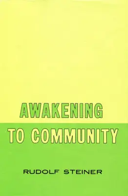 A közösségre ébredés: (Cw 257) - Awakening to Community: (Cw 257)