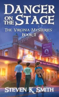 Veszély a színpadon: A Virginia-rejtélyek 11. könyve - Danger on the Stage: The Virginia Mysteries Book 11