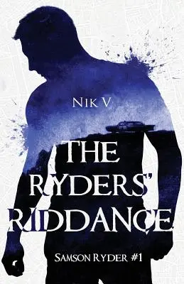 A riderek révülése: Samson Ryder #1 - The Ryders' Riddance: Samson Ryder #1