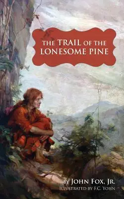 A magányos fenyő ösvénye - Trail of the Lonesome Pine