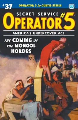 Operátor 5 #37: A mongol hordák eljövetele - Operator 5 #37: The Coming of the Mongol Hordes