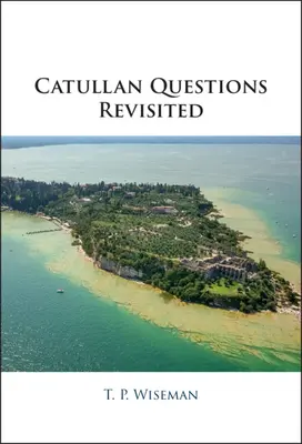 A Catullani kérdések felelevenítve - Catullan Questions Revisited