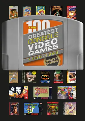 A 100 legjobb konzolos videojáték: 1988-1998 - The 100 Greatest Console Video Games: 1988-1998