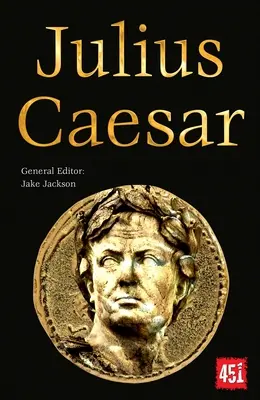 Julius Caesar: Epikus és legendás vezetők - Julius Caesar: Epic and Legendary Leaders