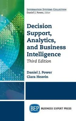 Döntéstámogatás, analitika és üzleti intelligencia, harmadik kiadás - Decision Support, Analytics, and Business Intelligence, Third Edition