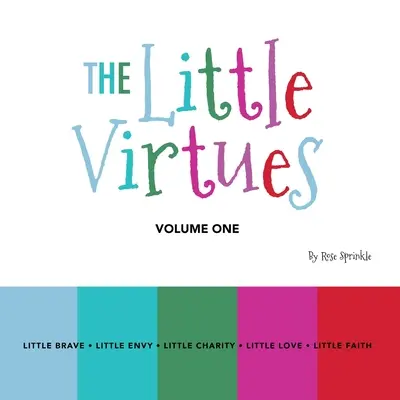 A kis erények: kötet - The Little Virtues: Volume One